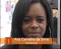 Ana Carvalho da Silva hatte die erste Erfahrung als Schauspielerin